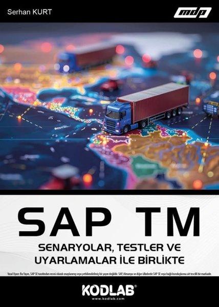 SAP TM Senaryolar Testler ve Uyarlamalar İle Birlikte | Kodlab (İnce Kapak)  - Resim 1