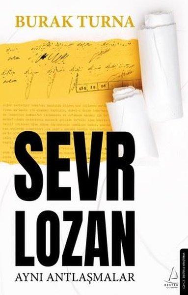 Sevr Lozan - Aynı Antlaşmalar | Destek Yayınları (İnce Kapak)  - Resim 1