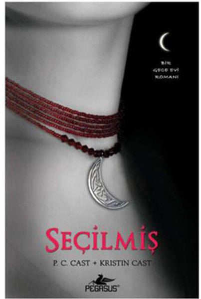 Seçilmiş - Gece Evi Serisi 3. Kitap - P. C. Cast kitap kapağı