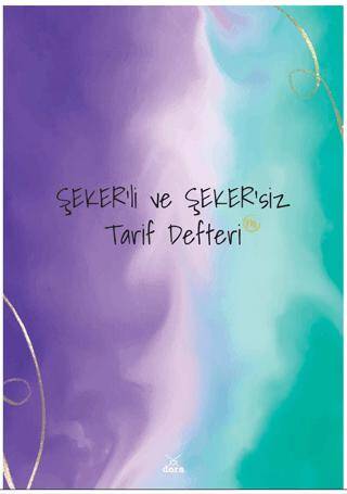 Şekerli'li ve Şeker'siz Tarif Defterim - Melehat Şeker kitap kapağı