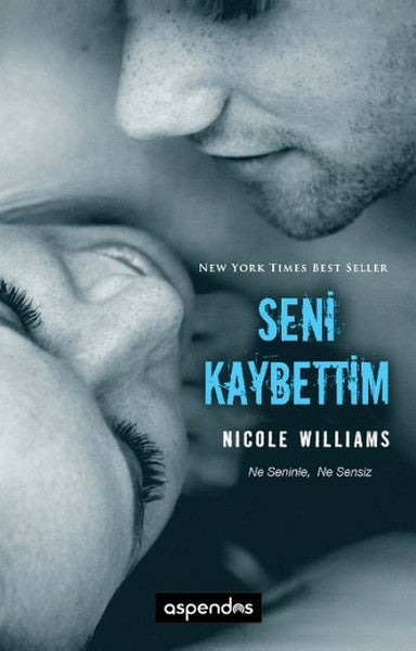Seni Kaybettim - Nicole Williams kitap kapağı