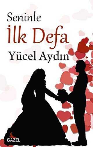 Seninle İlk Defa - Yücel Aydın kitap kapağı