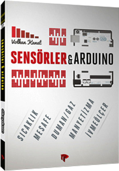 Sensörler ve Arduino - Volkan Kanat kitap kapağı