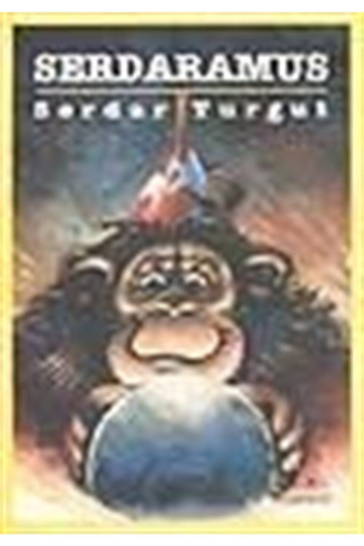 Serdaramus - Serdar Turgut (1996 Basım) - Serdar Turgut kitap kapağı