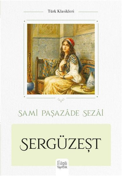 Sergüzeşt - Sami Paşazade Sezai kitap kapağı