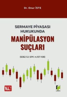 Sermaye Piyasası Hukukunda Manipülasyon Suçları - Onur İste kitap kapağı
