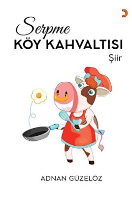 Serpme Köy Kahvaltısı - Adnan Güzelöz kitap kapağı