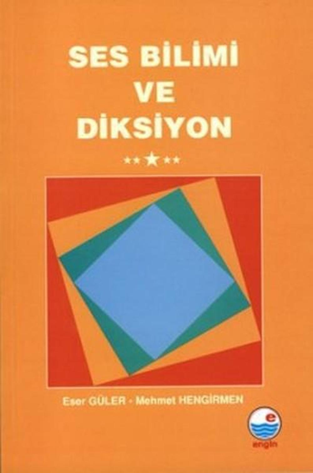 Ses Bilimi ve Diksiyon | Engin