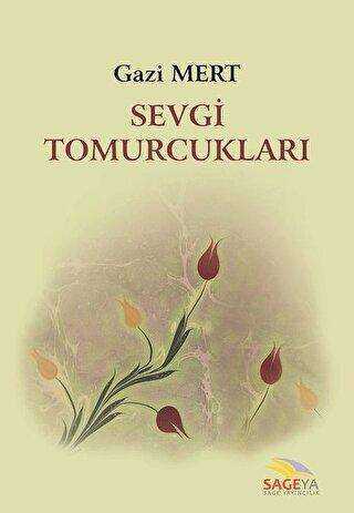 Sevgi Tomurcukları - Gazi Mert kitap kapağı