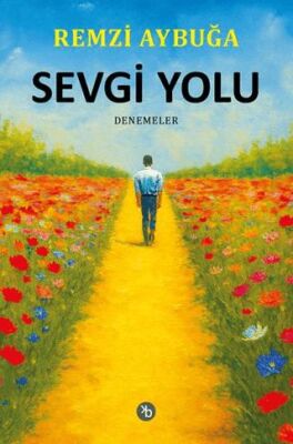 Sevgi Yolu - Remzi Aybuğa kitap kapağı