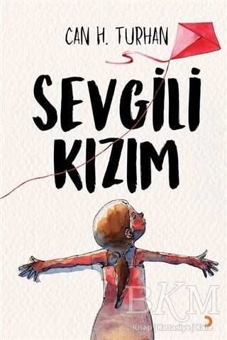 Cinius Yayınevi Sevgili Kızım - Can H. Turhan kitap kapağı