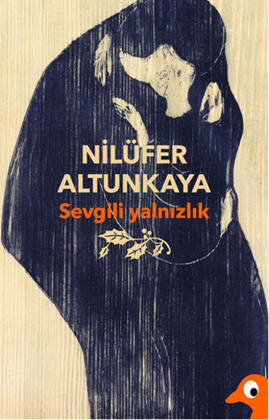 Alakarga Sevgili Yalnızlık - Nilüfer Altunkaya kitap kapağı