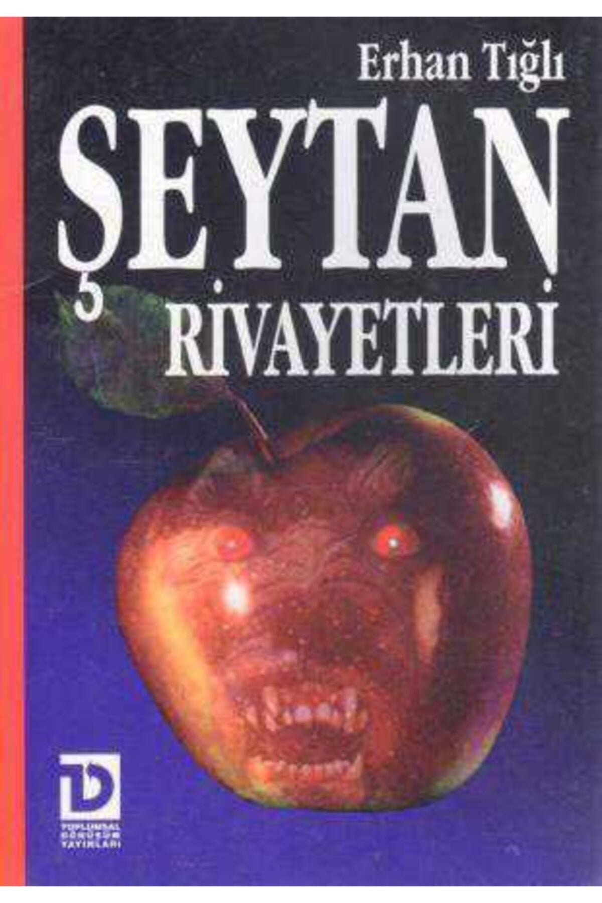 Şeytan Rivayetleri Erhan Tığlı - Erhan Tığlı kitap kapağı