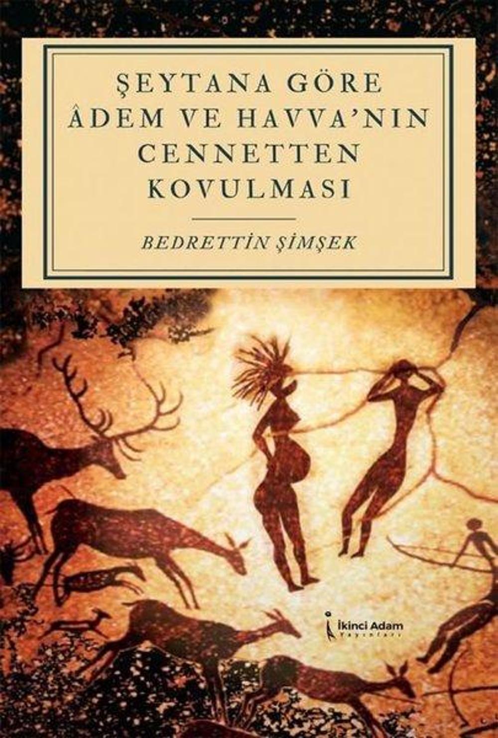 Şeytana Göre Adem ve Havva'nın Cennetten Kovulması | İkinci Adam Yayınları