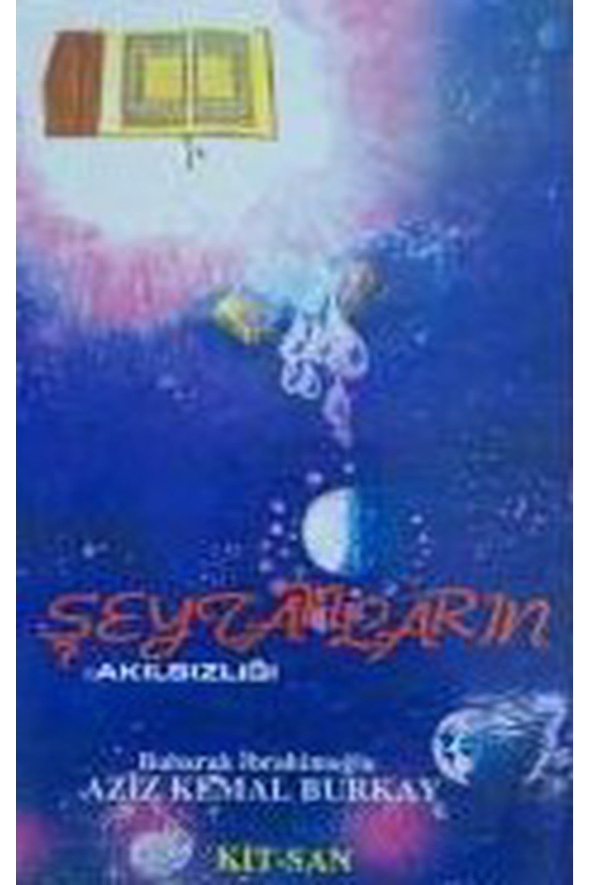 Şeytanların Akılsızlığı / Aziz Kemal Burkay (1990 Basım-Yeni Kitap) kitap kapağı