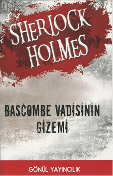 Sherlock Holmes - Bascombe Vadisinin Gizemi - Sir Arthur Conan Doyle kitap kapağı