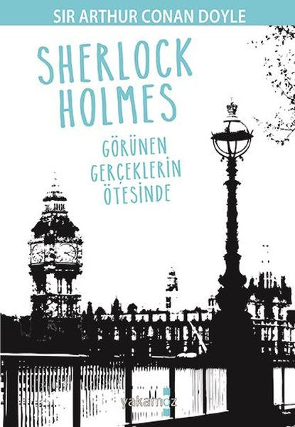 Sherlock Holmes-Görünen Gerçeklerin Ötesinde - Sir Arthur Conan Doyle kitap kapağı