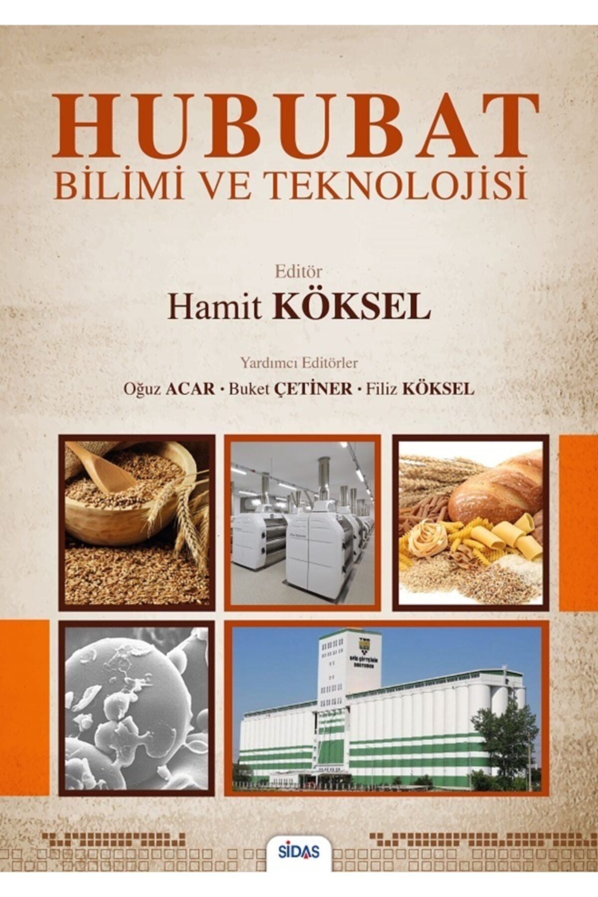 Sidas Yayınları Hububat Bilimi Ve Teknolojisi - Kolektif kitap kapağı
