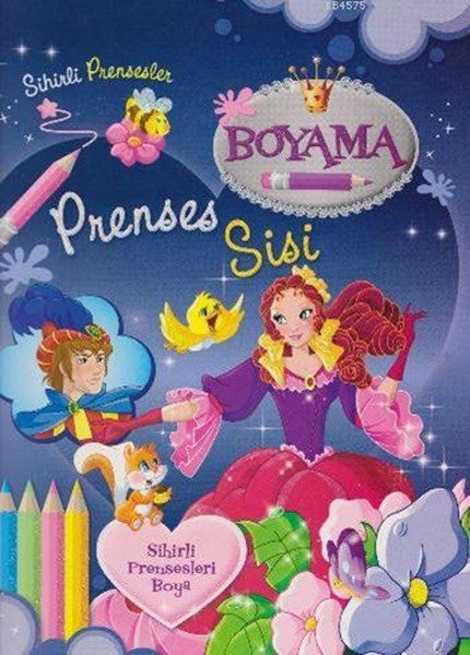 Sihirli Prensesler - Prenses Sisi - Boyama Kitabı - Kolektif kitap kapağı