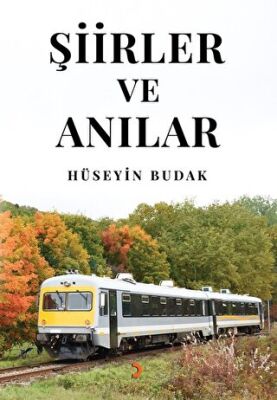 Şiirler ve Anılar - Hüseyin Budak kitap kapağı