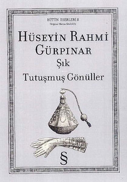 Sık Tutuşmuş Gönüller - Hüseyin Rahmi Gürpınar kitap kapağı