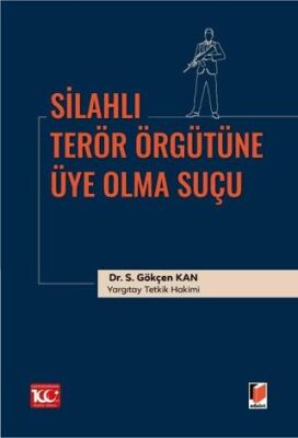 Silahlı Terör Örgütüne Üye Olma Suçu - S. Gökçen Kan kitap kapağı
