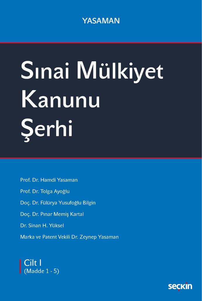 Sınai Mülkiyet Kanunu Şerhi - Zeynep Yasaman kitap kapağı