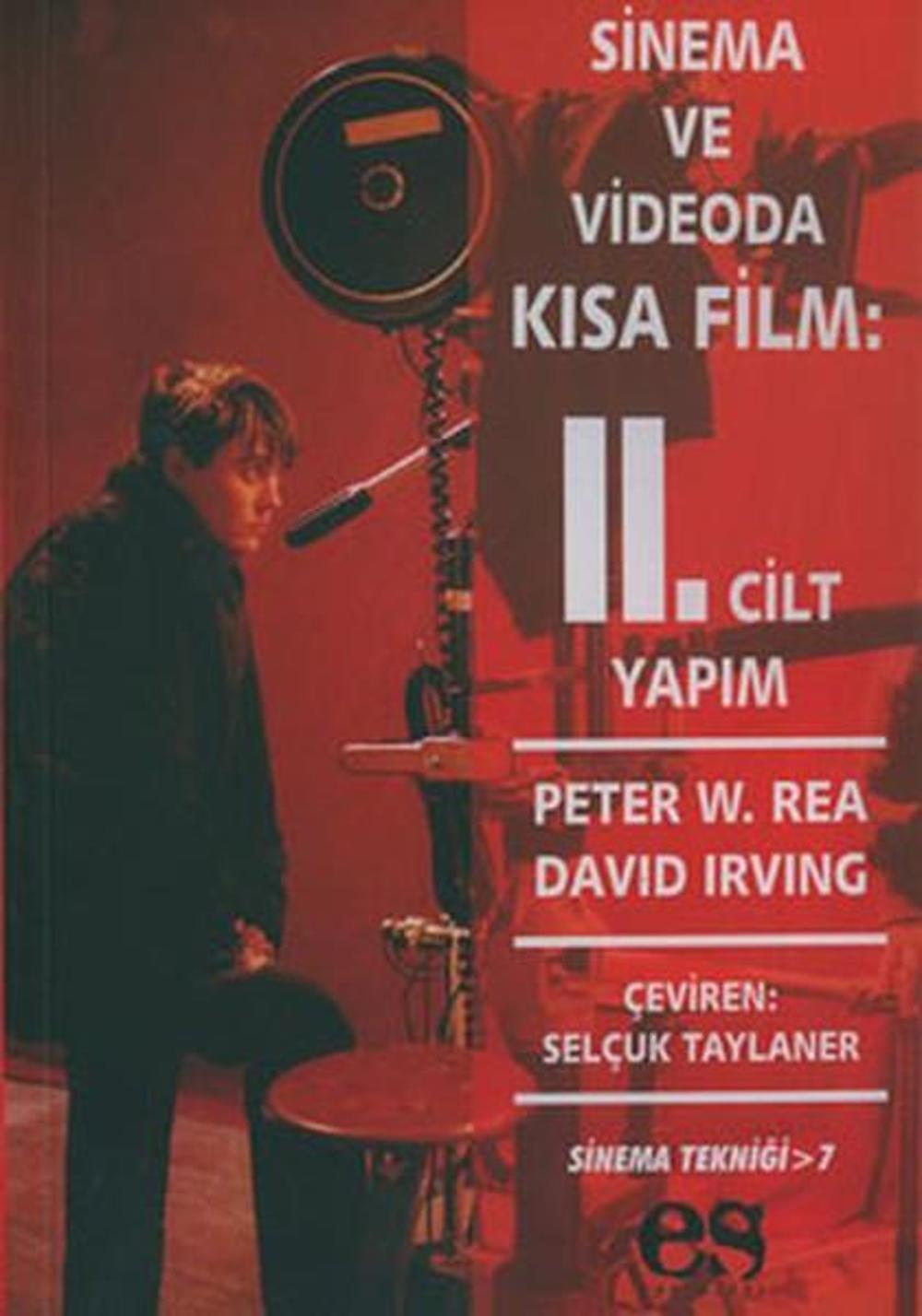 Sinema ve Videoda Kısa Film 2.cilt | Es Yayınları