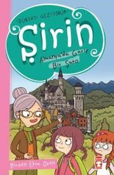 Şirin Almanyada Garip Bir Şato - Birsen Ekim Özen kitap kapağı