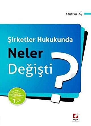 Şirketler Hukukunda Neler Değişti? - Soner Altaş kitap kapağı