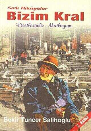 Bizim Kral - Bekir Tuncer Salihoğlu kitap kapağı