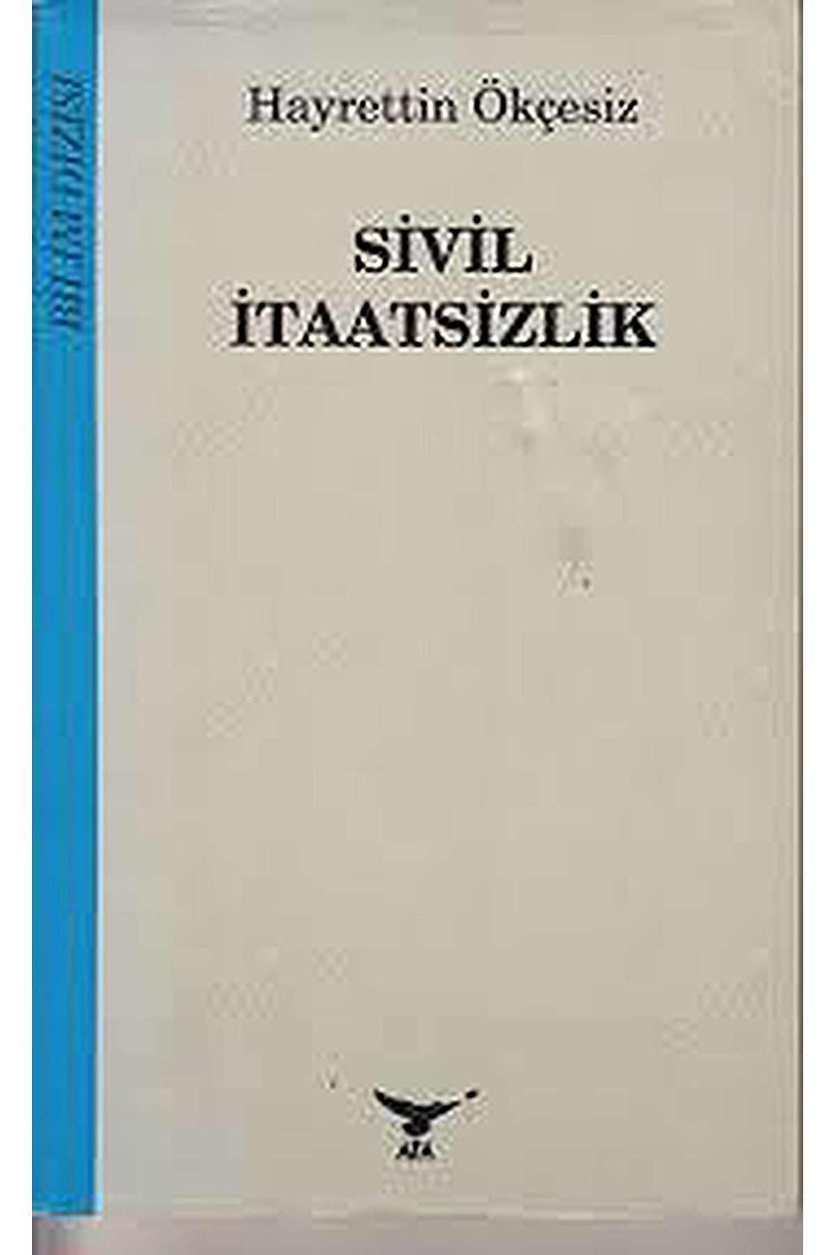 Sivil Itaatsizlik - Hayrettin Ökçesiz (1996 Basım) kitap kapağı