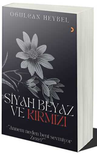 Siyah Beyaz ve Kırmızı - Oğulcan Heybel kitap kapağı