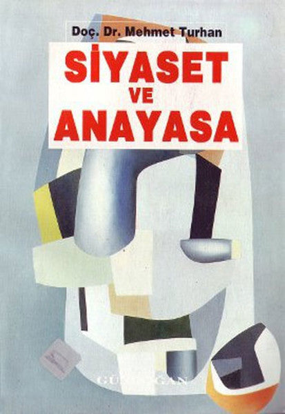 Siyaset ve Anayasa - Mehmet Turhan kitap kapağı