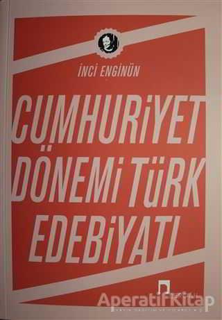 Cumhuriyet Dönemi Türk Edebiyatı - İnci Enginün - Dergah Yayınları - İnci Enginün kitap kapağı