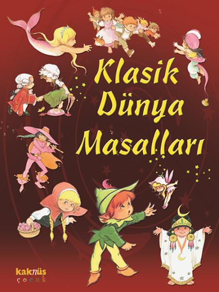 Klasik Dünya Masalları | Kaknüs Yayınları (Ciltli)  - Resim 1