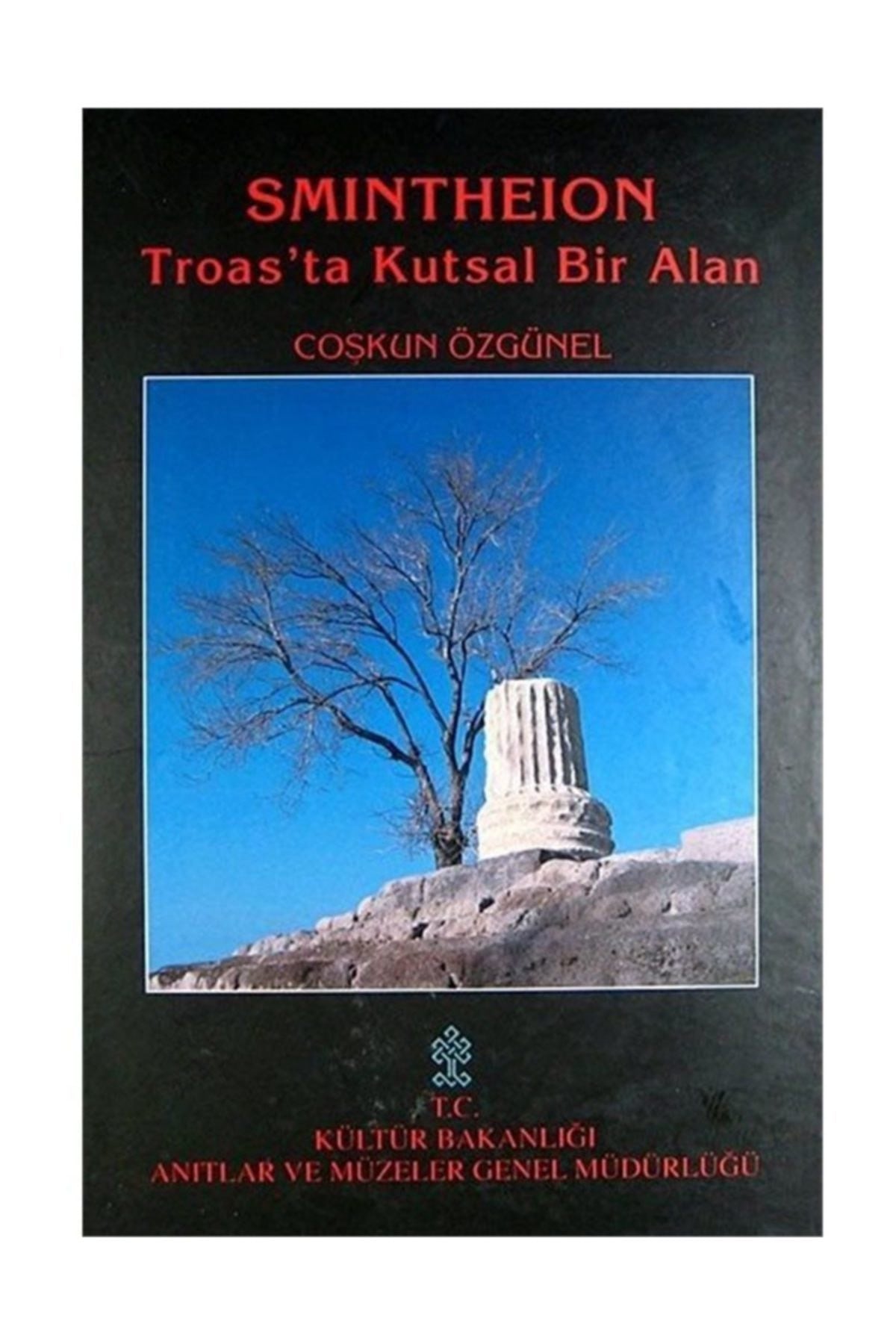 Smintheion Troas Kutsal Bir Alan - A. Coşkun Özgünel kitap kapağı