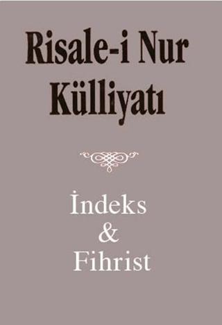 Risale i Nur Külliyatı İndex ve Fihristi (Büyük Boy)