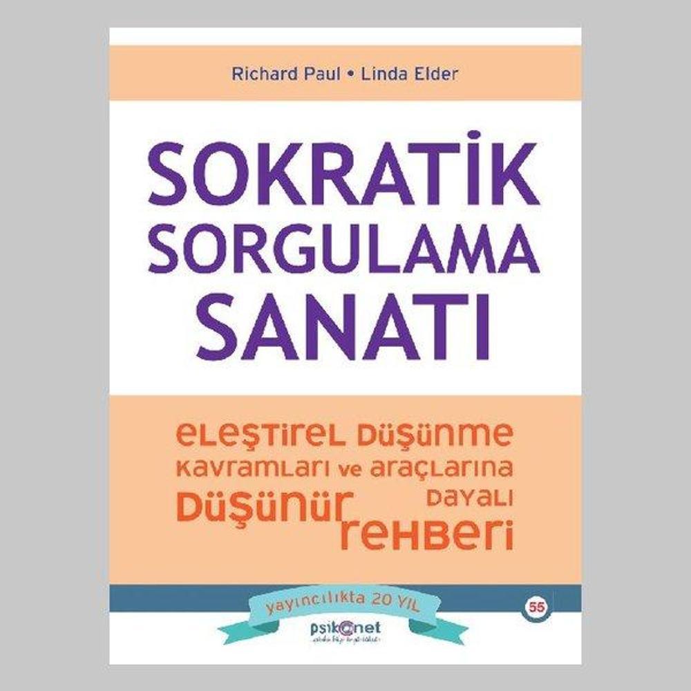 Sokratik Sorgulama Sanatı - Eleştirel Düşünme Kavramları ve Araçlarına Dayalı Düşünme Rehberi | Psikonet