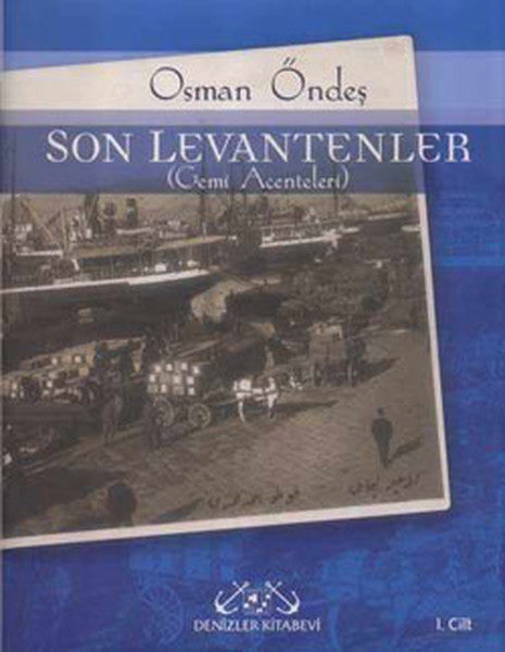 Denizler Kitabevi Son Levantenler - Osman Öndeş kitap kapağı