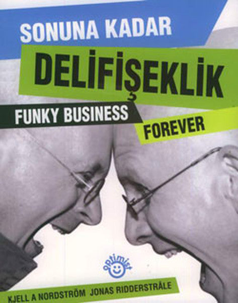 Sonuna Kadar Delifişek - Kjell A. Nordström kitap kapağı