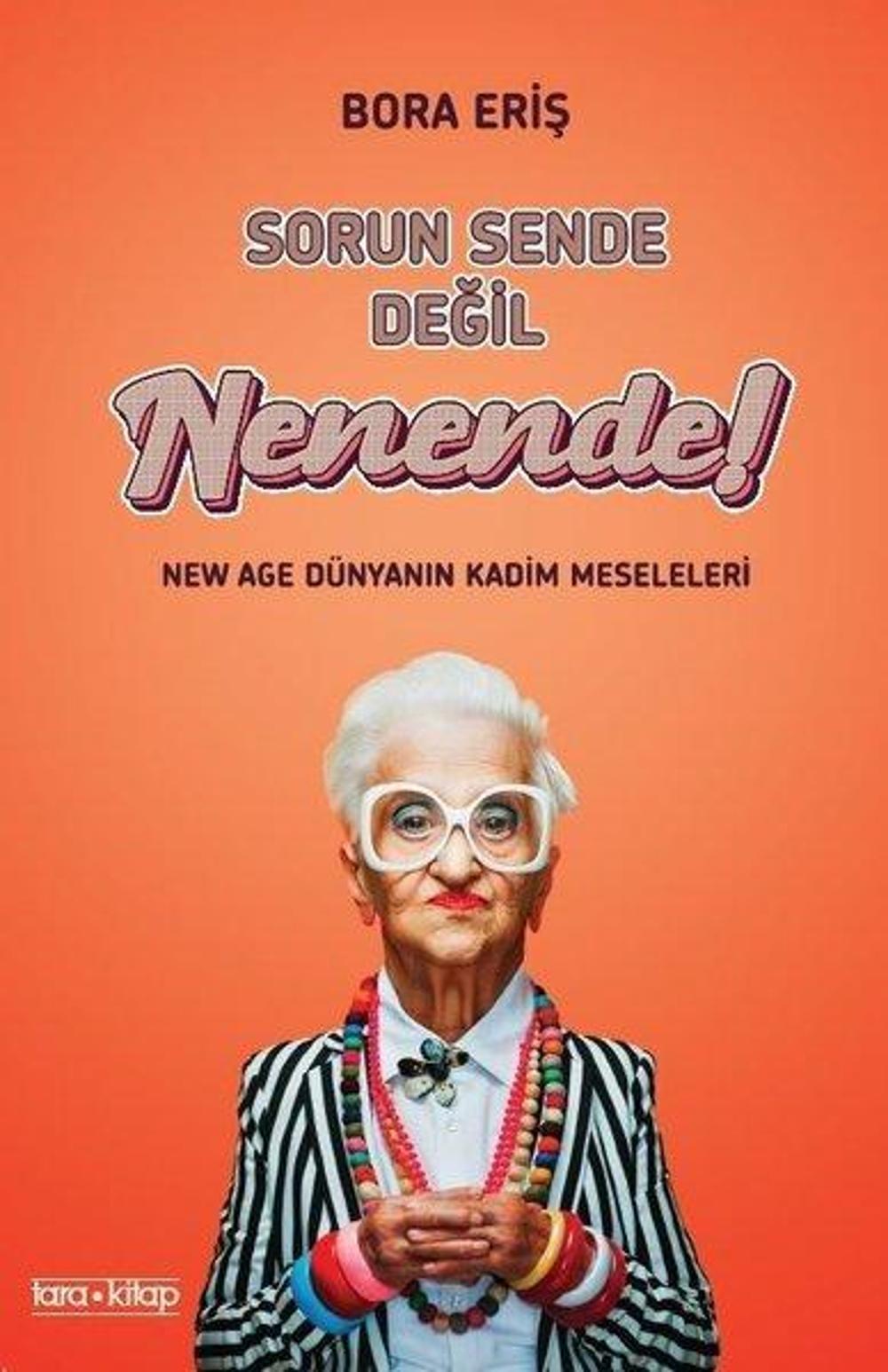 Sorun Sende Değil Nenende! | Tara Kitap