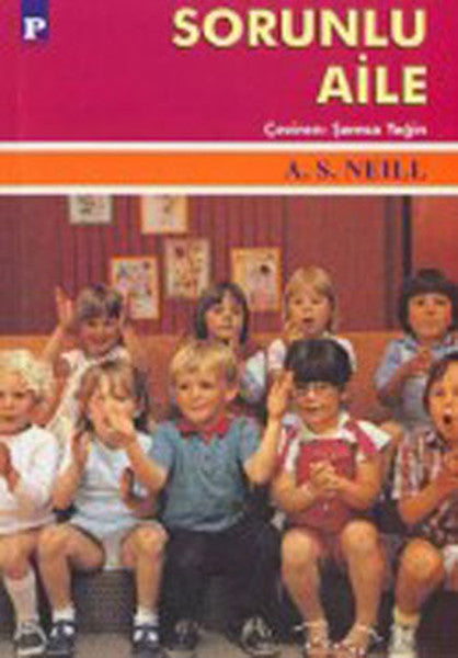 Payel Sorunlu Aile - A. S. Neill kitap kapağı