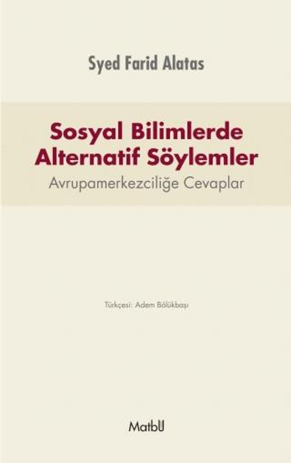 Sosyal Bilimlerde Alternatif Söylemler | Matbu