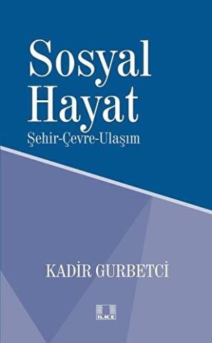 Sosyal Hayat - Kadir Gurbetci kitap kapağı