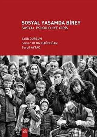 Sosyal Yaşamda Birey Sosyal Psikolojiye Giriş - Prof. Dr. Serpil Aytaç kitap kapağı