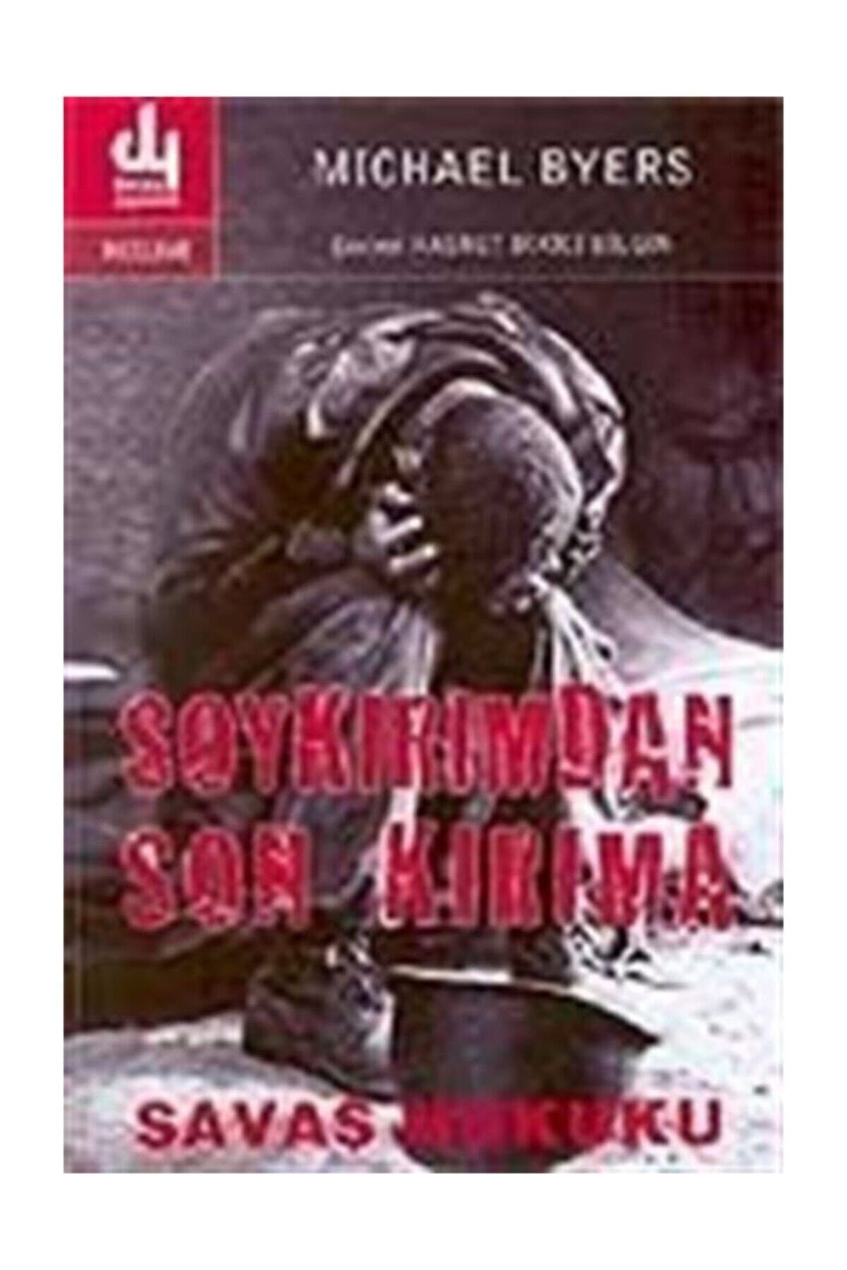 Soykırımdan Son Kırıma / Savaş Hukuku - Michael Byers kitap kapağı
