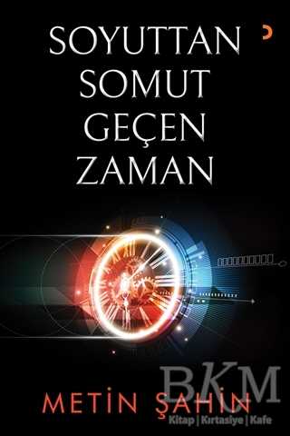 Soyuttan Somut Geçen Zaman - Metin Şahin kitap kapağı