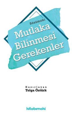 Sözümoki Mutlaka Bilinmesi Gerekenler - Tolga Öztürk kitap kapağı