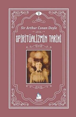 Spiritüalizmin Tarihi - Cilt 2 - Sir Arthur Conan Doyle kitap kapağı
